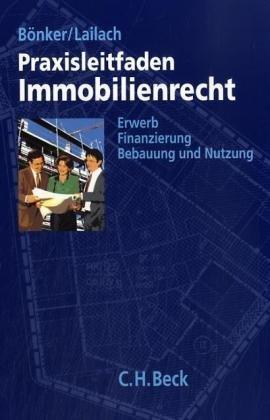 Praxisleitfaden Immobilienrecht