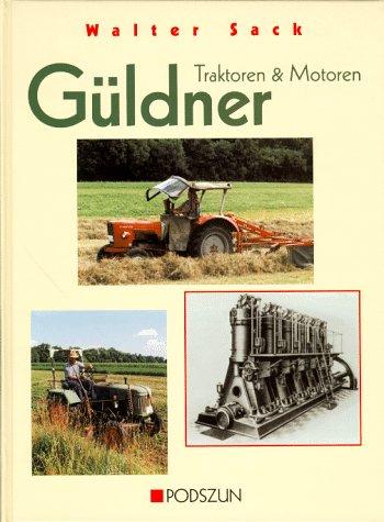 Güldner. Traktoren und Motoren