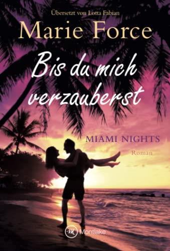 Bis du mich verzauberst (Miami Nights, Band 4)