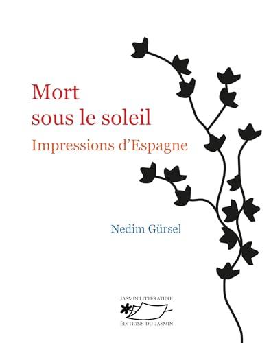 Mort sous le soleil: Impressions d'Espagne