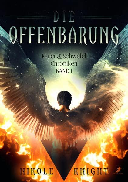 Die Offenbarung: Feuer & Schwefel Chroniken Band 1