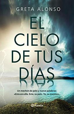 El cielo de tus dias (Autores Españoles e Iberoamericanos)