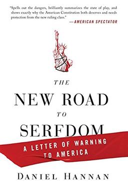 The New Road to Serfdom: A Letter of Warning to America