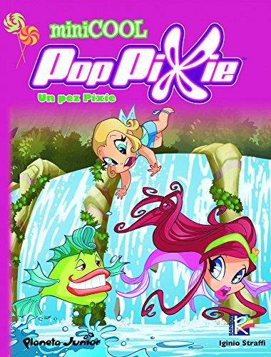 Pop Pixie. Un pez Pixie