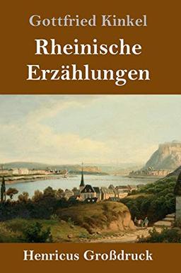 Rheinische Erzählungen (Großdruck)