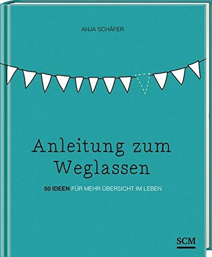 Anleitung zum Weglassen