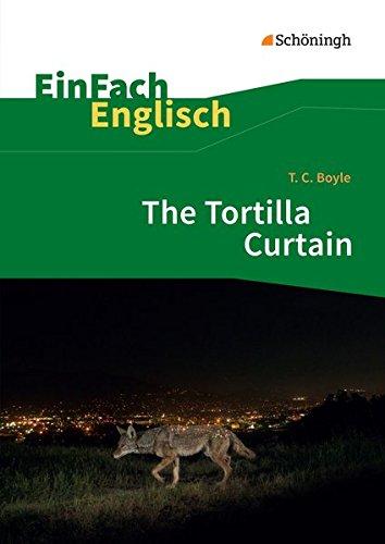 EinFach Englisch Textausgaben: T. C. Boyle: The Tortilla Curtain