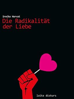 Die Radikalität der Liebe