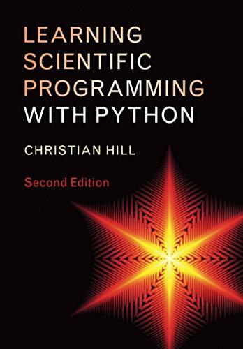 Learning Scientific Programming with Python