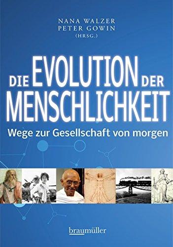 Die Evolution der Menschlichkeit: Wege zur Gesellschaft von morgen