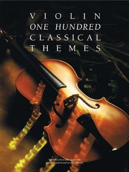 One Hundred Classical Themes: Violin