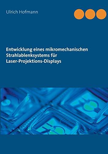 Entwicklung eines mikromechanischen Strahlablenksystems für Laser-Projektions-Displays