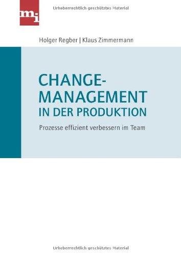 Changemanagement in der Produktion: Prozesse Effizient Verbessern Im Team