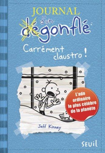 Journal d'un dégonflé. Vol. 6. Carrément claustro