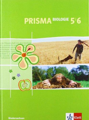 Prisma Biologie - Ausgabe für Niedersachsen: PRISMA. Biologie 5/6. Niedersachsen: Für den naturwissenschaftlichen Unterricht in der Sekundarstufe I