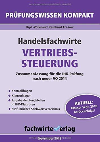 Handelsfachwirte: Vertriebssteuerung: Zusammenfassung für die IHK-Prüfung