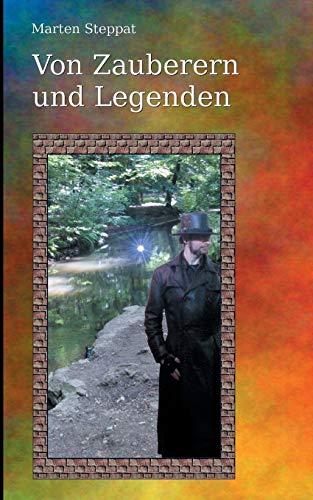 Von Zauberern und Legenden