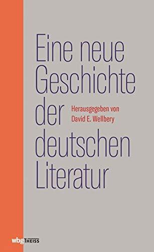 Eine neue Geschichte der deutschen Literatur