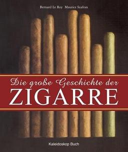 Die große Geschichte der Zigarre