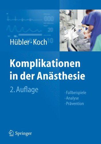 Komplikationen in der Anästhesie: Fallbeispiele Analyse Prävention