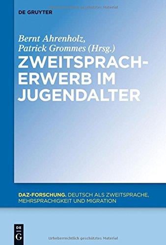 Zweitspracherwerb im Jugendalter (DaZ-Forschung [DaZ-For], Band 4)