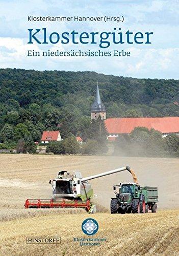 Klostergüter: Ein niedersächsisches Erbe