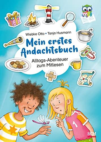 Mein erstes Andachtsbuch: Alltags-Abenteuer zum Mitlesen (Lies mit mir!)