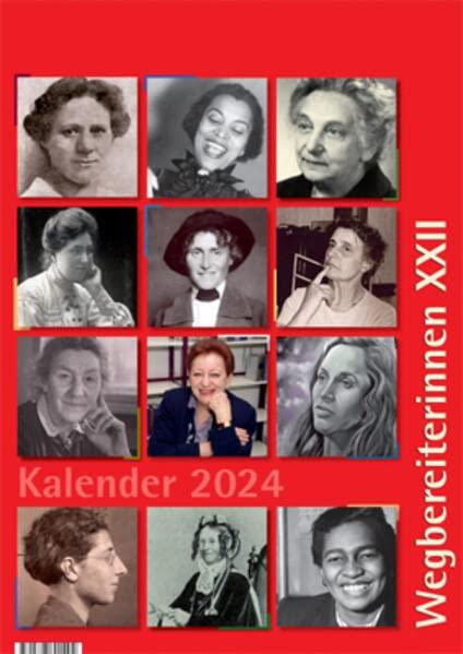 Kalender 2024: Wegbereiterinnen XXII (Kalender: Wegbereiterinnen)