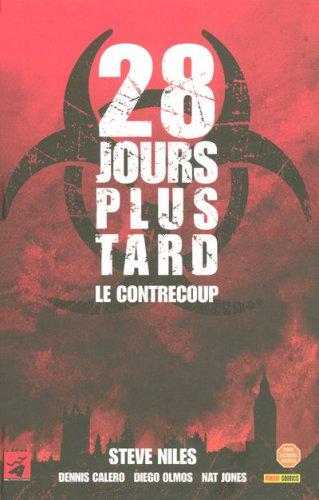 28 jours plus tard : le contrecoup