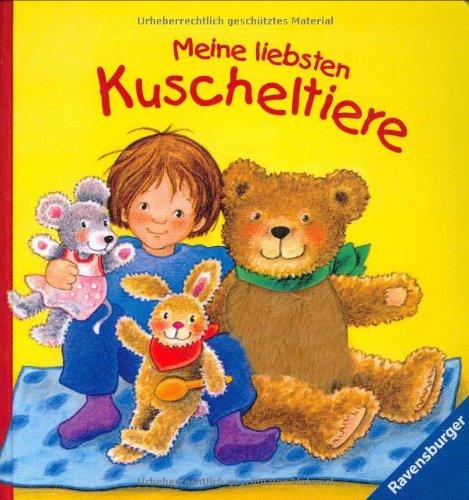 Mein erstes Fühlbuch: Meine liebsten Kuscheltiere