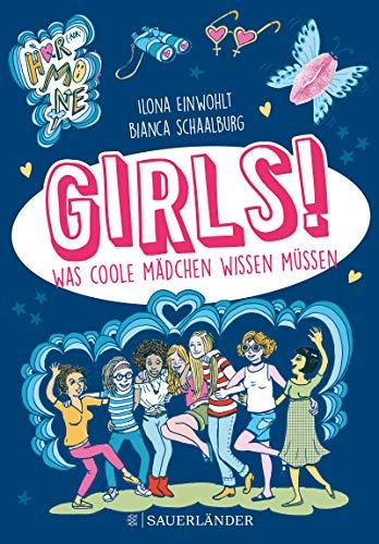 Girls!: Was coole Mädchen wissen müssen