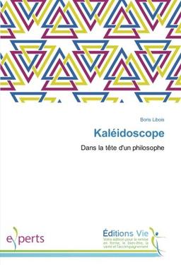 Kaleidoscope : Dans la tete d'un philosophe