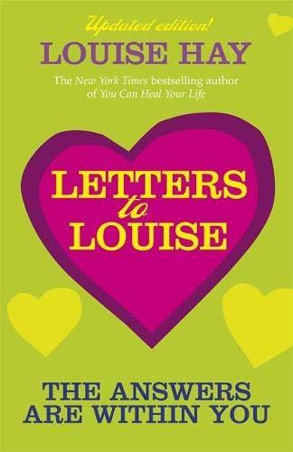 Letters to Louise: The Answers Are Within You