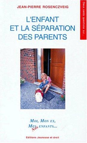 L'enfant et la séparation des parents (Divers)