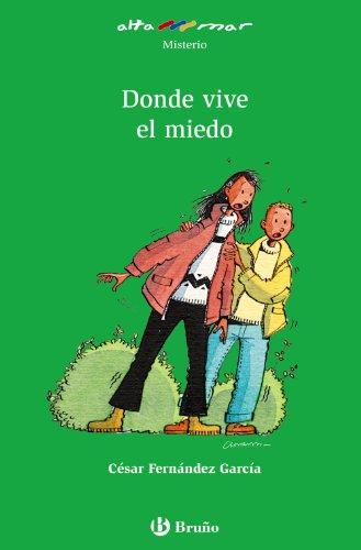 Donde vive el miedo, Educación Primaria, 3 ciclo (Castellano - A PARTIR DE 10 AÑOS - ALTAMAR)