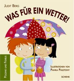 Was für ein Wetter!: Poldine und Fidibus