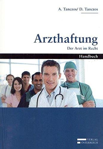 Arzthaftung: Der Arzt im Recht (Recht - einfach und klar)