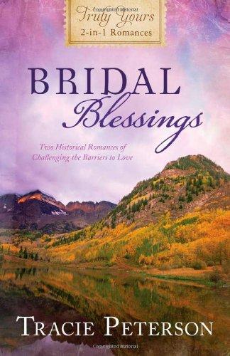 Bridal Blessings (Truly Yours 2-in-1 Romances)