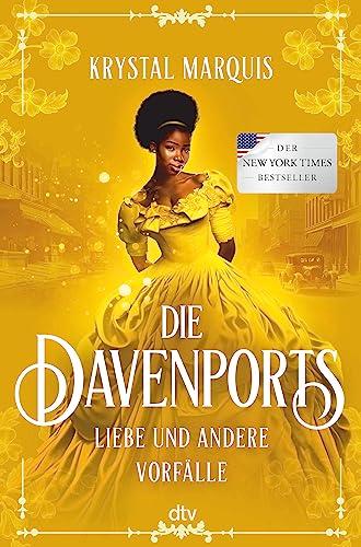 Die Davenports – Liebe und andere Vorfälle: Der ›New York Times‹-Bestseller – eine Liebes- und Familiengeschichte in der Black Community der Jahrhundertwende