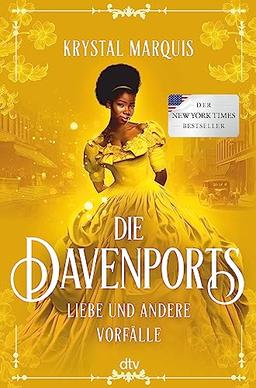 Die Davenports – Liebe und andere Vorfälle: Der ›New York Times‹-Bestseller – eine Liebes- und Familiengeschichte in der Black Community der Jahrhundertwende