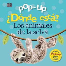 Pop-up. ¿Dónde está? Los animales de la selva (Castellano - A PARTIR DE 0 AÑOS - MANIPULATIVOS (LIBROS PARA TOCAR Y JUGAR), POP-UPS - Pop-up ¿Dónde está?)