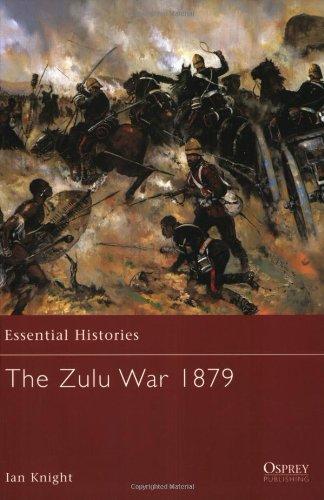 The Zulu War 1879 (Essential Histories, Band 56)