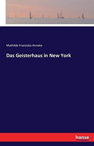 Das Geisterhaus in New York