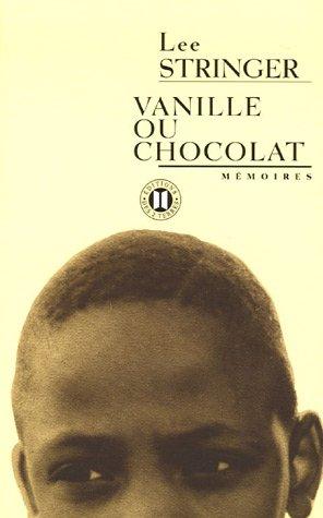 Vanille ou chocolat : mémoires