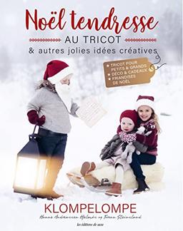 Noël tendresse : au tricot & autres jolies idées créatives