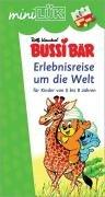 miniLÜK: Bussi Bär Erlebnisreise um die Welt: für Kinder von 5 bis 8 Jahren