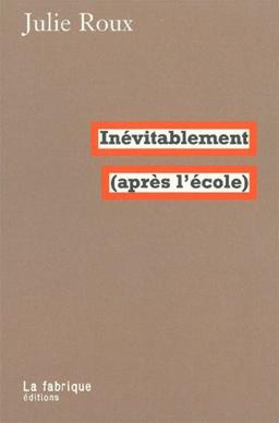 Inévitablement (après l'école)