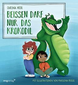 Beißen darf nur das Krokodil: Kratzen, zwicken, spucken ist nicht okay. Lustiges Bilderbuch zum Thema Wut für Kinder zwischen 3 und 6 Jahren