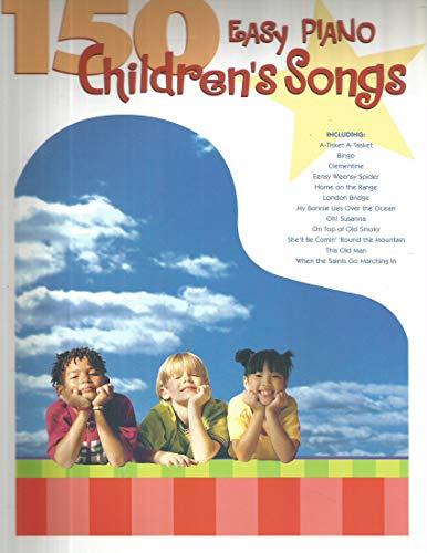 150 Easy Piano Children's Songs (Easy Piano (Hal Leonard))