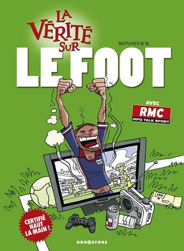 La vérité sur le foot